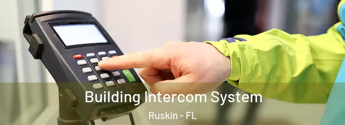  Building Intercom System Ruskin - FL