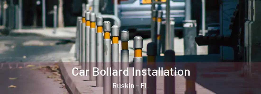  Car Bollard Installation Ruskin - FL
