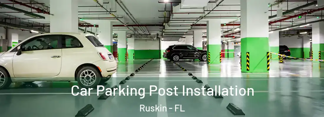  Car Parking Post Installation Ruskin - FL