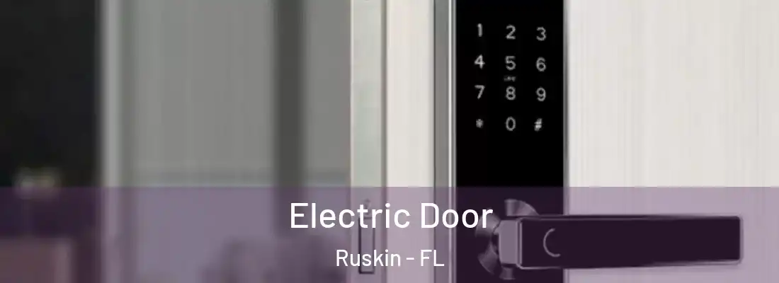 Electric Door Ruskin - FL