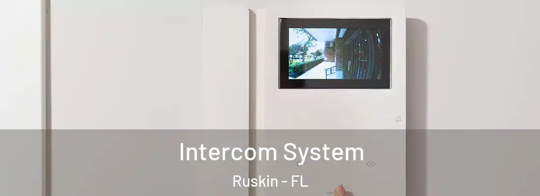  Intercom System Ruskin - FL